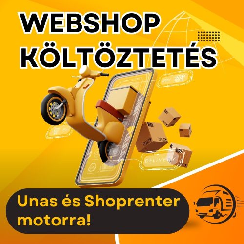 Webáruház költöztetés Unas vagy Shoprenter bérelhető motorra